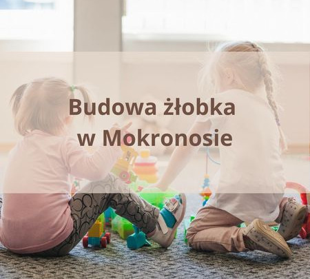 Podpisanie umowy na budowę żłobka w Mokronosie